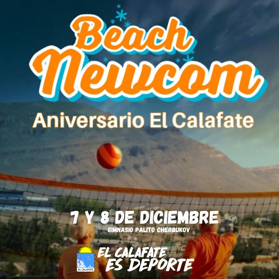 Lee más sobre el artículo BEACH NEWCOM- ANIVERSARIO EL CALAFATE